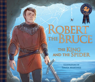 Cover image for 9781782505587 - Robert the Bruce: The King and the Spider