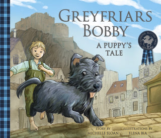 Cover image for 9781782505907 - Greyfriars Bobby: A Puppy's Tale