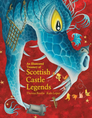 Cover image for 9781782505952 - An Illustrated Treasury of Scottish Castle Legends