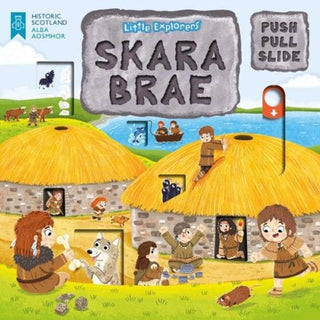 Cover image for 9781782506324 - Little Explorers: Skara Brae (Push, Pull and Slide)
