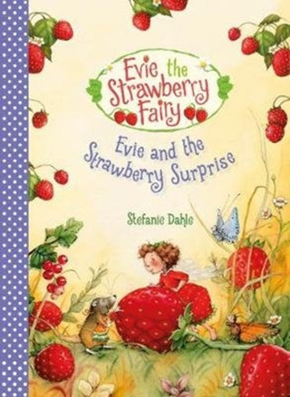Cover image for 9781782506386 - Evie and the Strawberry Surprise