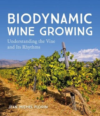 Cover image for 9781782506690 - Biodynamic Wine Growing