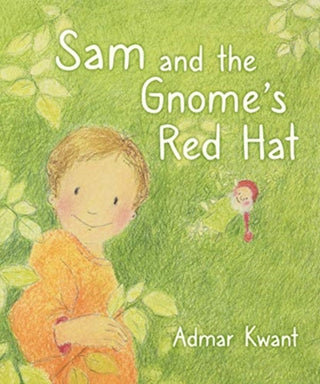 Cover image for 9781782506768 - Sam and the Gnome's Red Hat