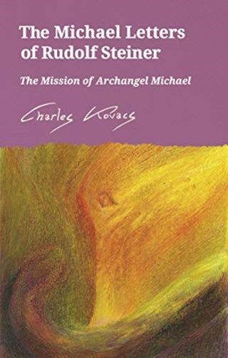 Cover image for 9781782506799 - The Michael Letters of Rudolf Steiner