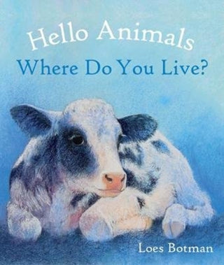 Cover image for 9781782506898 - Hello Animals, Where Do You Live?
