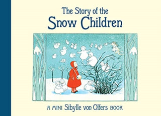 Cover image for 9781782507680 - The Story of the Snow Children