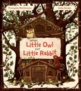 Cover image for 9781782507741 - When Little Owl Met Little Rabbit