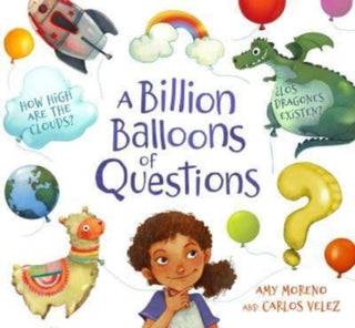 Cover image for 9781782507765 - A Billion Balloons of Questions