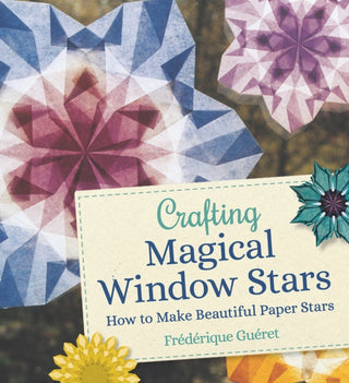 Cover image for 9781782507796 - Crafting Magical Window Stars