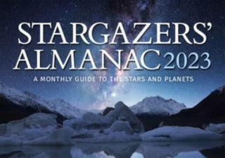 Cover image for 9781782507826 - Stargazers' Almanac: A Monthly Guide to the Stars and Planets