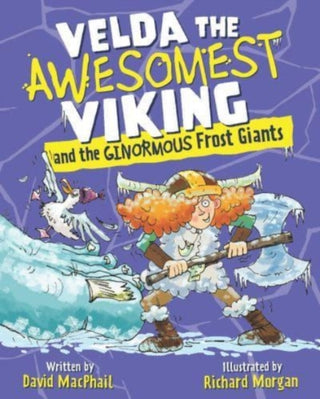 Cover image for 9781782507857 - Velda the Awesomest Viking and the Ginormous Frost Giants