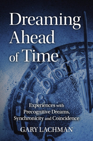 Cover image for 9781782507864 - Dreaming Ahead of Time