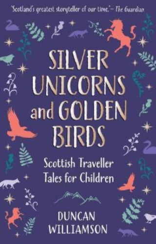 Cover image for 9781782508199 - Silver Unicorns and Golden Birds