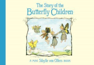 Cover image for 9781782508311 - The Story of the Butterfly Children