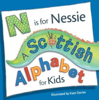 Cover image for 9781782508526 - N is for Nessie: A Scottish Alphabet for Kids