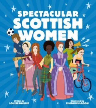 Cover image for 9781782508649 - Spectacular Scottish Women