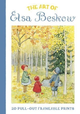 Cover image for 9781782508861 - The Art of Elsa Beskow: 20 Pull-Out Frameable Prints