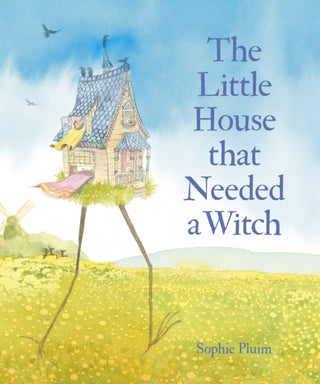 Cover image for 9781782509837 - The Little House that Needed a Witch