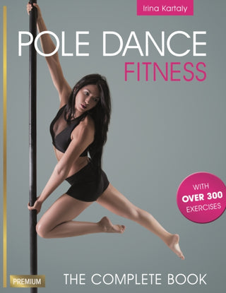 Cover image for 9781782551263 - Pole Dance Fitness