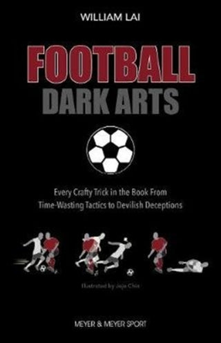 Cover image for 9781782552017 - Football Dark Arts: