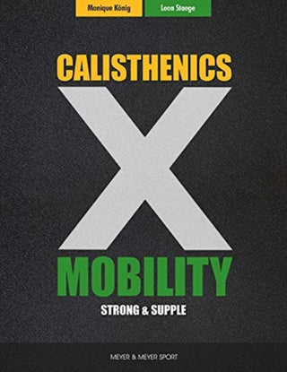 Cover image for 9781782552154 - Calisthenics & Mobility