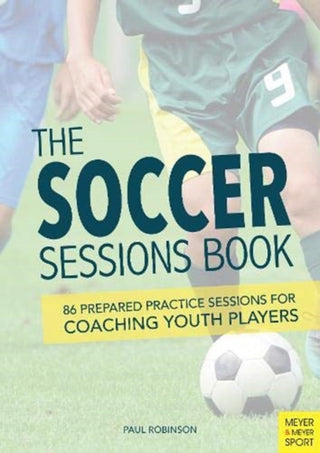 Cover image for 9781782552192 - The Soccer Sessions Book