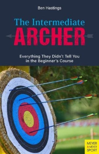 Cover image for 9781782552574 - The Intermediate Archer