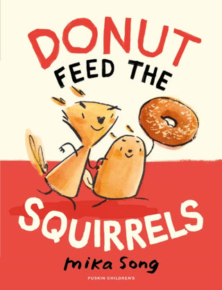 Cover image for 9781782694526 - Donut Feed the Squirrels