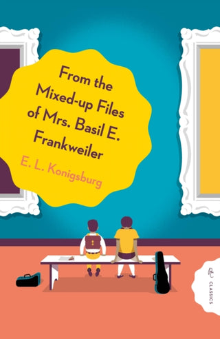 Cover image for 9781782694953 - From the Mixed-Up Files of Mrs. Basil E. Frankweiler