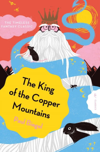 Cover image for 9781782695332 - The King of the Copper Mountains