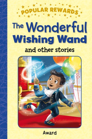 Cover image for 9781782703501 - The Wonderful Wishing Wand