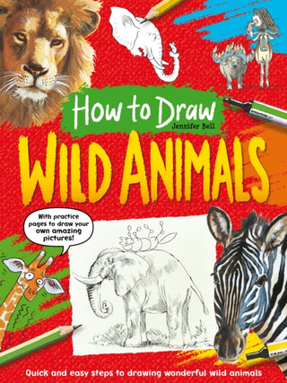 Cover image for 9781782705215 - How To Draw: Wild Animals