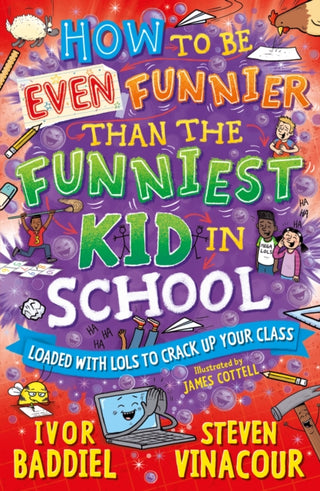Supplemental image for 9781782706533 - How to Be Even Funnier than the Funniest Kid in School