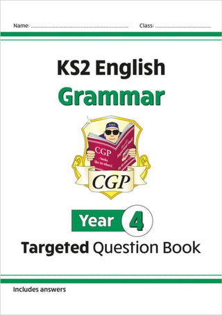 Cover image for 9781782941200 - KS2 English Year 4 Grammar Targeted Question Book (with Answers)