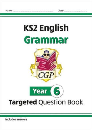 Cover image for 9781782941224 - KS2 English Year 6 Grammar Targeted Question Book (with Answers)
