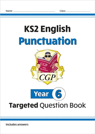Cover image for 9781782941262 - KS2 English Year 6 Punctuation Targeted Question Book (with Answers)