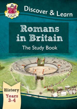 Cover image for 9781782941972 - KS2 History Discover & Learn: Romans in Britain Study Book (Years 3 & 4)