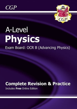 Cover image for 9781782943075 - A-Level Physics: OCR B Year 1 & 2 Complete Revision & Practice with Online Edition
