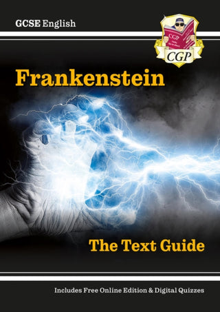 Cover image for 9781782943129 - GCSE English Text Guide - Frankenstein includes Online Edition & Quizzes