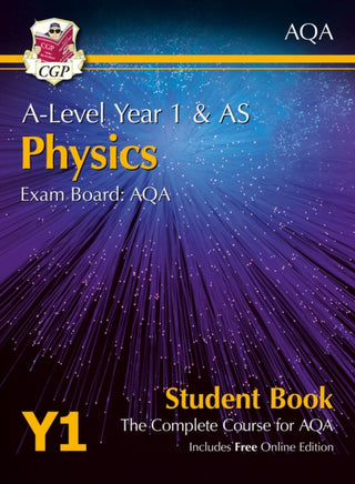 Cover image for 9781782943235 - A-Level Physics for AQA: Year 1 & AS Student Book with Online Edition