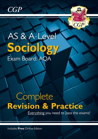 Cover image for 9781782943563 - A-Level and AS Sociology: AQA Complete Revision & Practice (with Online Edition)