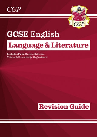 Cover image for 9781782943662 - GCSE English Language & Literature Revision Guide (includes Online Edition and Videos)