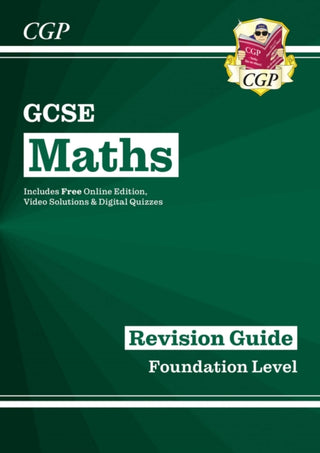Cover image for 9781782943822 - GCSE Maths Revision Guide: Foundation inc Online Edition, Videos & Quizzes