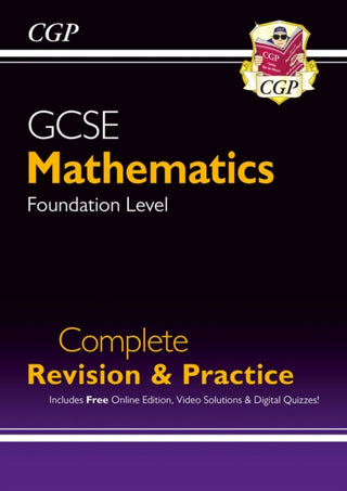 Cover image for 9781782943839 - GCSE Maths Complete Revision & Practice: Foundation inc Online Ed, Videos & Quizzes
