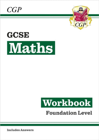 Cover image for 9781782943846 - GCSE Maths Workbook: Foundation (includes answers)