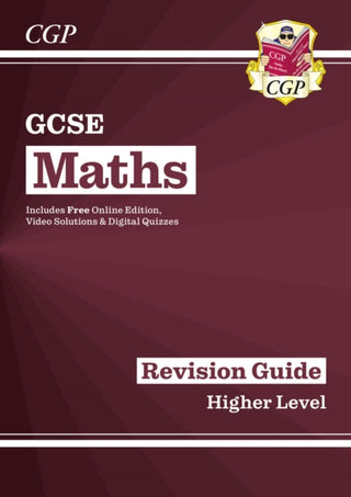 Cover image for 9781782943860 - GCSE Maths Revision Guide: Higher inc Online Edition, Videos & Quizzes
