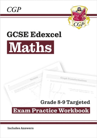 Cover image for 9781782944157 - GCSE Maths Edexcel Grade 8-9 Targeted Exam Practice Workbook (includes Answers)