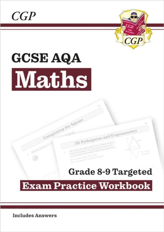 Cover image for 9781782944164 - GCSE Maths AQA Grade 8-9 Targeted Exam Practice Workbook (includes Answers)