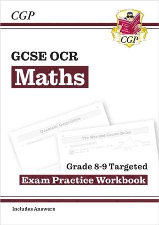 Cover image for 9781782944171 - GCSE Maths OCR Grade 8-9 Targeted Exam Practice Workbook (includes Answers)