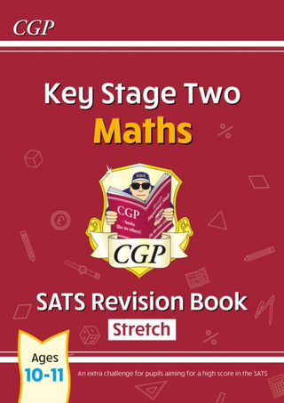 Cover image for 9781782944188 - KS2 Maths Year 6 SATS Revision Book: Stretch (for the 2027 tests)